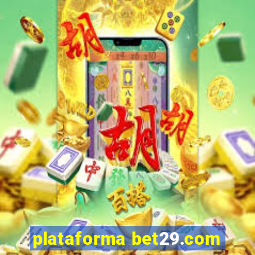 plataforma bet29.com